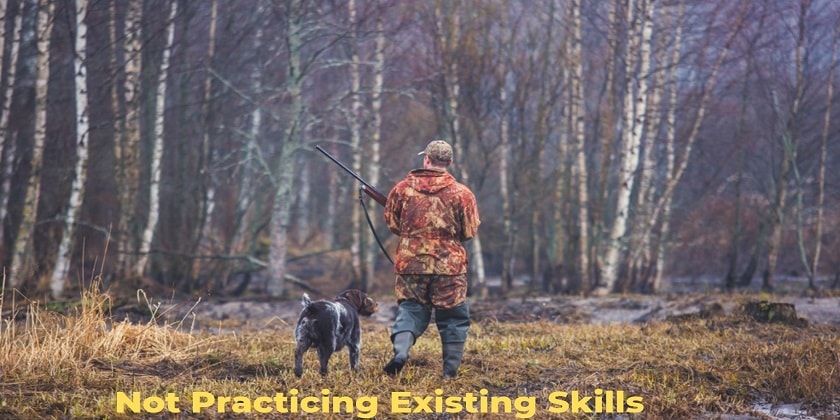 Not-Practicing-Existing-Skills